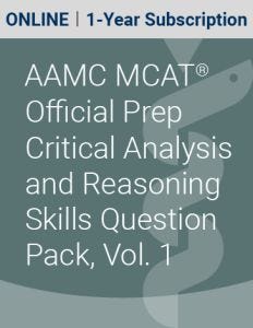 AAMC MCAT Official Prep Critical Analysis and Reasoning Skills Question Pack, Volume 1 (Online) | 1-Year Subscription 