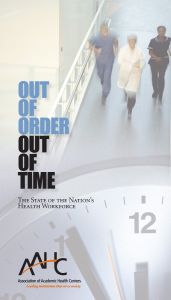 Out of Order, Out of Time: The State of the Nation's Health Workforce (PDF)