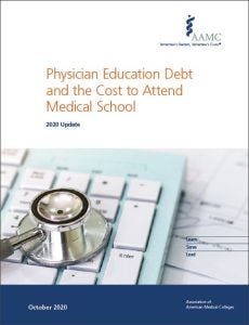 Physician Education Debt and the Cost to Attend Medical School: 2020 Update