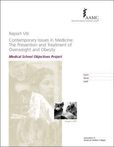 Contemporary Issues in Medicine: The Prevention and Treatment of Overweight and Obesity, Medical School Objectives Project (PDF)