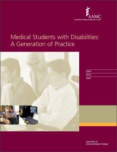 Medical Students with Disabilities: A Generation of Practice (PDF)