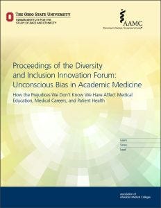 Proceedings of the Diversity and Inclusion Innovation Forum: Unconscious Bias in Academic Medicine