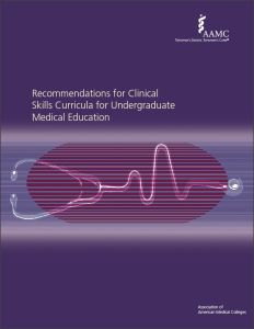 Recommendations for Clinical Skills Curricula for Undergraduate Medical Education (PDF)