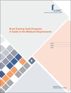 Rural Training Track Programs: A Guide to the Medicare Requirements